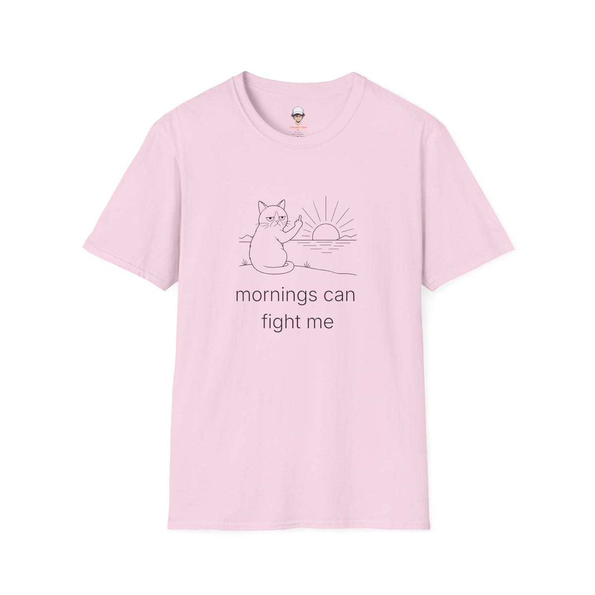 mornings can fight me - Funny Grumpy Cat Tee