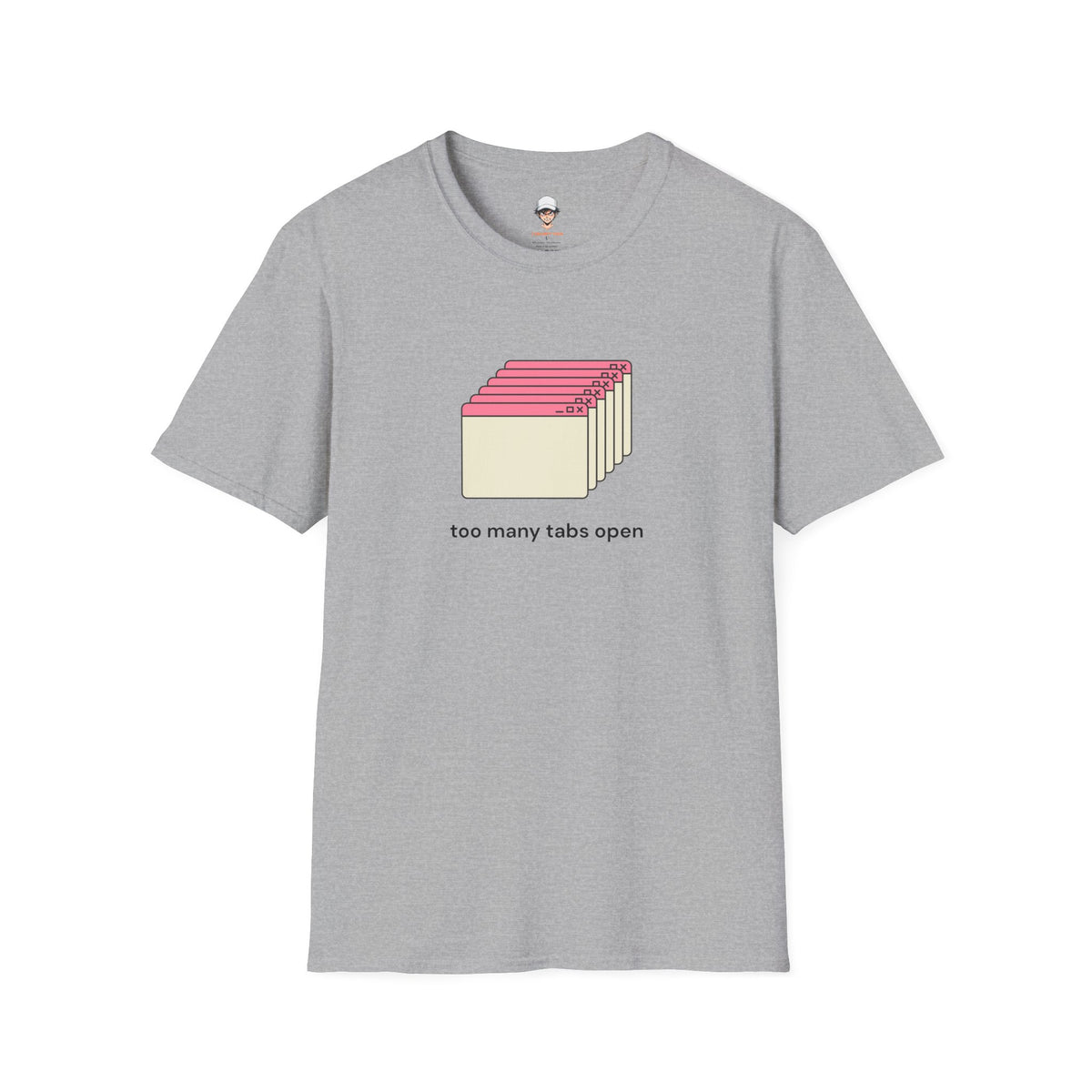 Too Many Tabs Open T-Shirt — Cute Retro Browser Graphic Tee