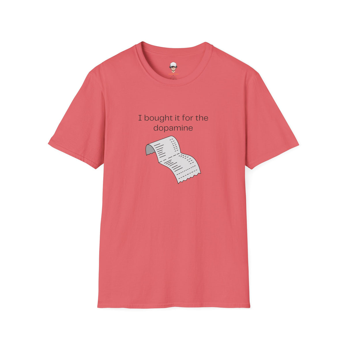 I Bought It for the Dopamine T‑Shirt — Graphic Tee